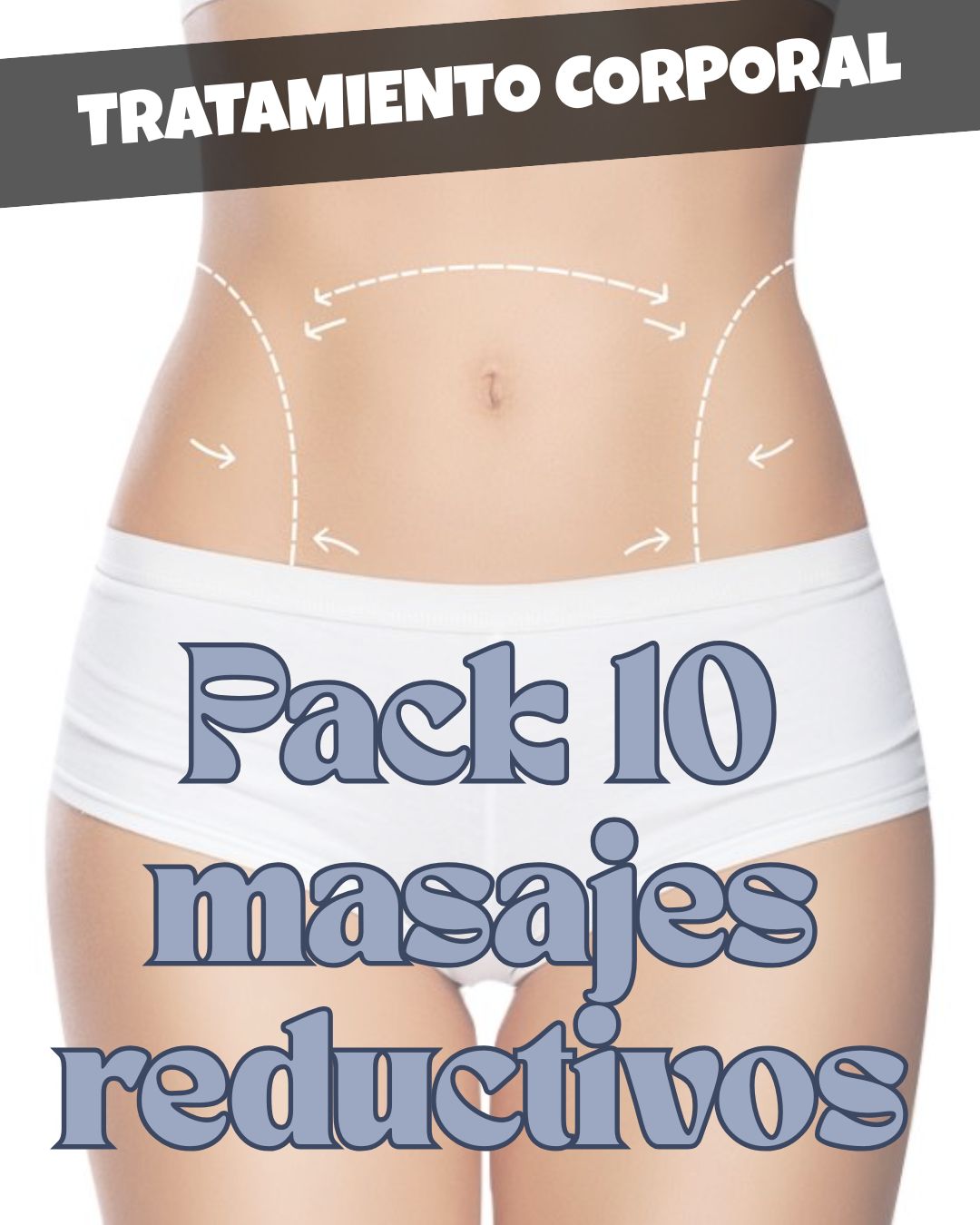 Pack 10 sesiones de masaje reductivo