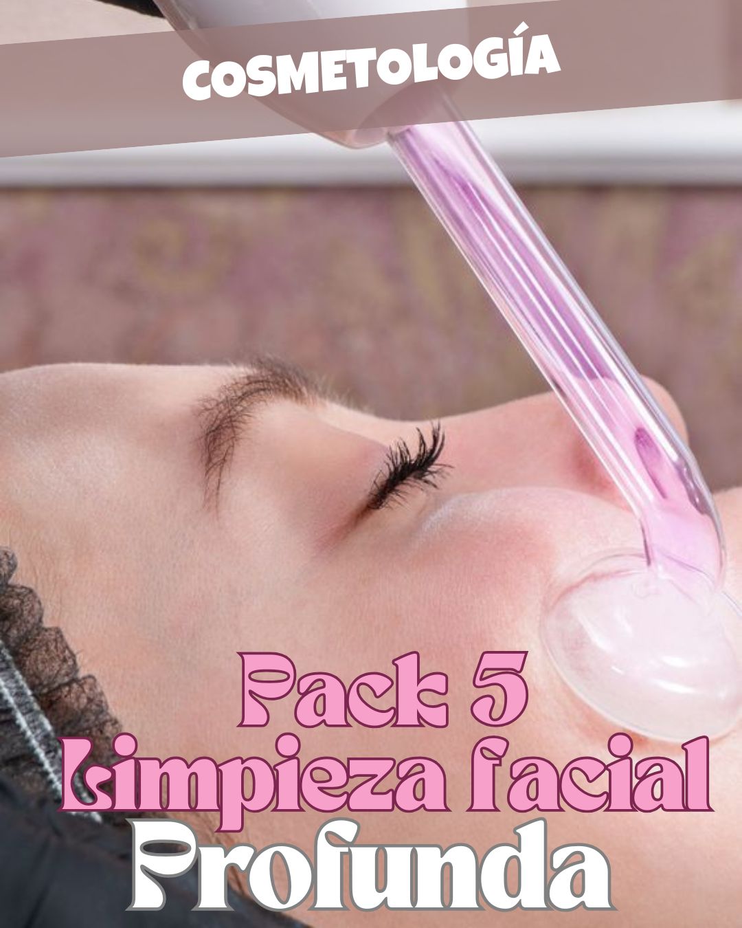 pack 5 limpieza facial profunda